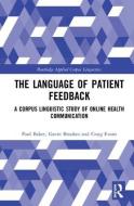 The Language of Patient Feedback di Craig Evans edito da Taylor & Francis Ltd