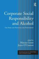 Corporate Social Responsibility and Alcohol di Marcus Grant edito da Taylor & Francis Ltd