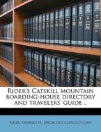 Rider's Catskill Mountain Boarding-house di Charles Rider, [ H. edito da Nabu Press