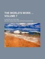 The World's Work Volume 7; A History of Our Time di Walter Hines Page edito da Rarebooksclub.com
