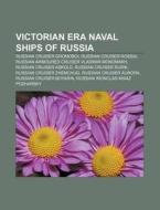 Victorian Era Naval Ships Of Russia: Rus di Books Llc edito da Books LLC, Wiki Series