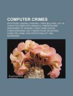 Computer crimes di Books Llc edito da Books LLC, Reference Series