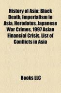 History Of Asia: Black Death, Imperialis di Books Llc edito da Books LLC, Wiki Series