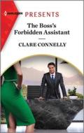 The Boss's Forbidden Assistant di Clare Connelly edito da HARLEQUIN SALES CORP