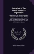 Narrative Of The Texan Santa Fe Expedition di George Wilkins Kendall edito da Palala Press