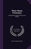 Water-waste Prevention di Henry Coddington Meyer edito da Palala Press