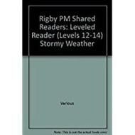 Rigby PM Shared Readers: Leveled Reader (Levels 12-14) Stormy Weather di Various, Rigby edito da Rigby