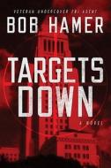 Targets Down di Bob Hamer edito da Broadman & Holman Publishers