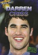 Darren Criss di Amy Davidson edito da Gareth Stevens Publishing