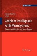 Ambient Intelligence with Microsystems edito da Springer US