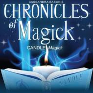 Chronicles of Magick: Candle Magick [With CDROM] di Cassandra Eason edito da Blackstone Audiobooks