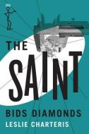 The Saint Bids Diamonds di Leslie Charteris edito da THOMAS & MERCER