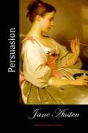 Persuasion (Jefferson Classic Edition) di Jane Austen edito da Createspace