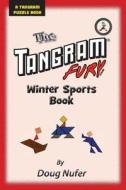Tangram Fury Winter Sports Book di Doug Nufer edito da Createspace