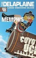 Memphis - The Delaplaine 2016 Long Weekend Guide di Andrew Delaplaine edito da Createspace