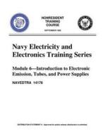 The Navy Electricity and Electronics Training Series: Module 06 Introduction to di United States Navy edito da Createspace Independent Publishing Platform