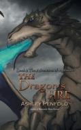 The Dragon's Fire di Ashley Penfold edito da iUniverse