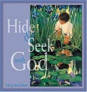 Hide & Seek with God di Mary Anne Moore edito da Skinner House Books