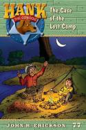 The Case of the Lost Camp di John R. Erickson edito da MAVERICK BOOKS INC