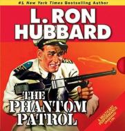 The Phantom Patrol di L. Ron Hubbard edito da Galaxy Press (CA)