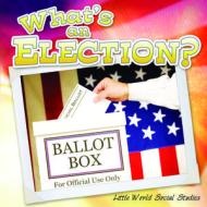 What's an Election? di Nancy Kelly Allen edito da Rourke Educational Media