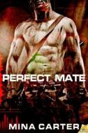 Perfect Mate di Mina Carter edito da Samhain Publishing