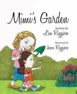 Mimi's Garden di Lisa Ruggiero edito da MASCOT BOOKS