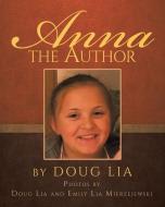 Anna the Author di Doug Lia edito da Page Publishing Inc