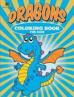Dragons Coloring Book for Kids di Avon Coloring Books edito da Bryoneer Publishing