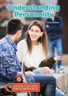 Understanding Personality di Toney Allman edito da REFERENCE POINT PR