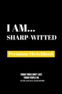 I Am Sharp-Witted di Amazing Publishing edito da Amazing Publishing