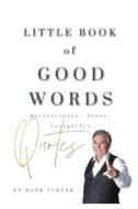 Little Book of Good Words di Mark Turner edito da RESUME PLACE