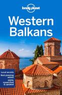 Western Balkans di Planet Lonely edito da Lonely Planet