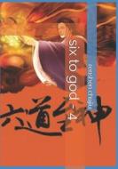 6 TO GOD - 4 di Renshen Chujiu edito da INDEPENDENTLY PUBLISHED