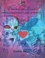 VENICE IN LOVE di I. B edito da INDEPENDENTLY PUBLISHED