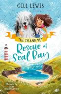 Island Vet 2 Rescue At Seal Bay di Gill Lewis edito da HarperCollins Publishers