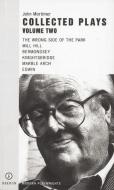 John Mortimer: Plays Two di John Mortimer edito da OBERON BOOKS