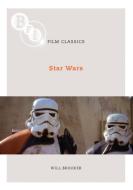 Star Wars di Will Brooker edito da Bloomsbury Publishing PLC