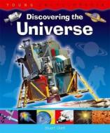 Discovering the Universe di Stuart Clark edito da Award Publications Ltd