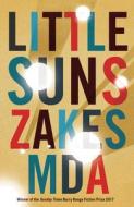 Little Suns di Zakes Mda edito da Inpress
