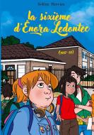 La sixième d'Enora Ledontec di Solène Hervieu edito da Books on Demand
