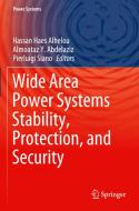 Wide Area Power Systems Stability, Protection, and Security edito da Springer International Publishing