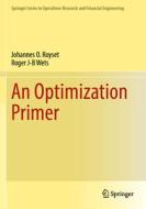 An Optimization Primer di Johannes O. Royset, Roger J-B Wets edito da Springer Nature Switzerland AG