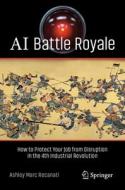 AI Battle Royale di Ashley Marc Recanati edito da Springer International Publishing AG