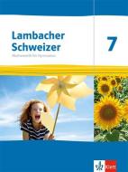 Lambacher Schweizer Mathematik 7. Schulbuch Klasse 7. Ausgabe Thüringen, Hamburg edito da Klett Ernst /Schulbuch