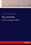 Thou art the Man di Mary E. Braddon, Dorothy Craigie, Graham Greene edito da hansebooks