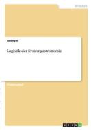Logistik der Systemgastronomie di Anonym edito da GRIN Verlag