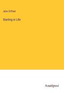 Starting in Life di John Clifford edito da Anatiposi Verlag