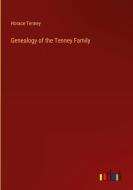 Genealogy of the Tenney Family di Horace Tenney edito da Outlook Verlag