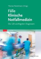 Fälle Klinische Notfallmedizin edito da Urban & Fischer/Elsevier